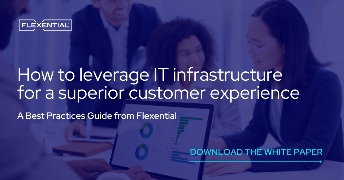 How to leverage IT infrastructure for a superior customer experience